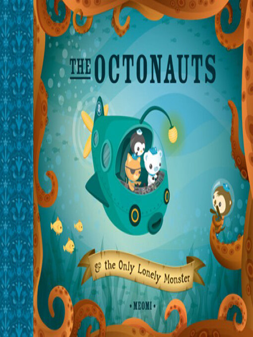 Title details for The Octonauts and the Only Lonely Monster (Read Aloud) by Meomi - Available